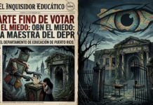 El Arte Fino de Votar con el Miedo: Obra Maestra del Departamento de Educación de Puerto Rico