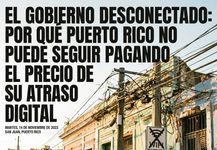 El Gobierno Desconectado: Por Qué Puerto Rico No Puede Seguir Pagando el Precio de su Atraso Digital